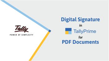 Use Digital Signature in TallyPrime for PDF Documents